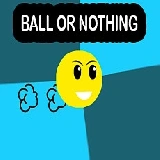 Ball Or Nothing